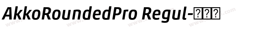 AkkoRoundedPro Regul字体转换